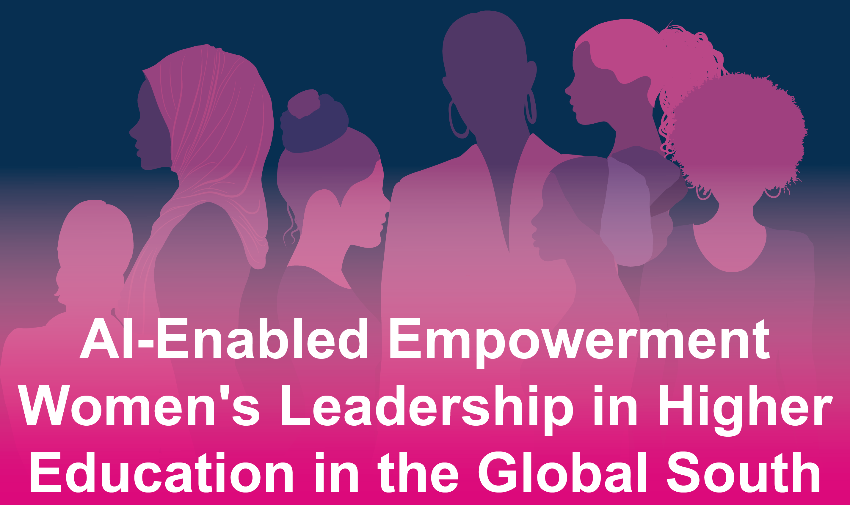 AI-Enabled Empowerment: Women's Leadership in Higher Education in the Global South